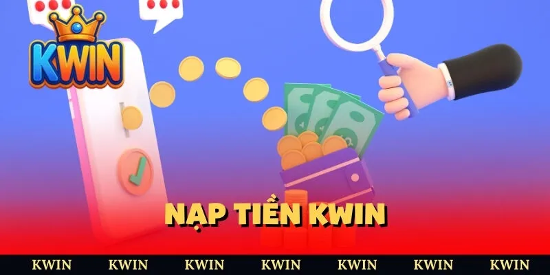 nạp tiền KWIN